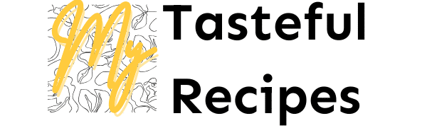 My Tasteful Recipes